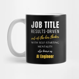 Ai Engineer | Job Management Birthday Punny Career Mug